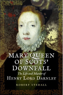 Mary, Queen of Scots Downfall | Book Review